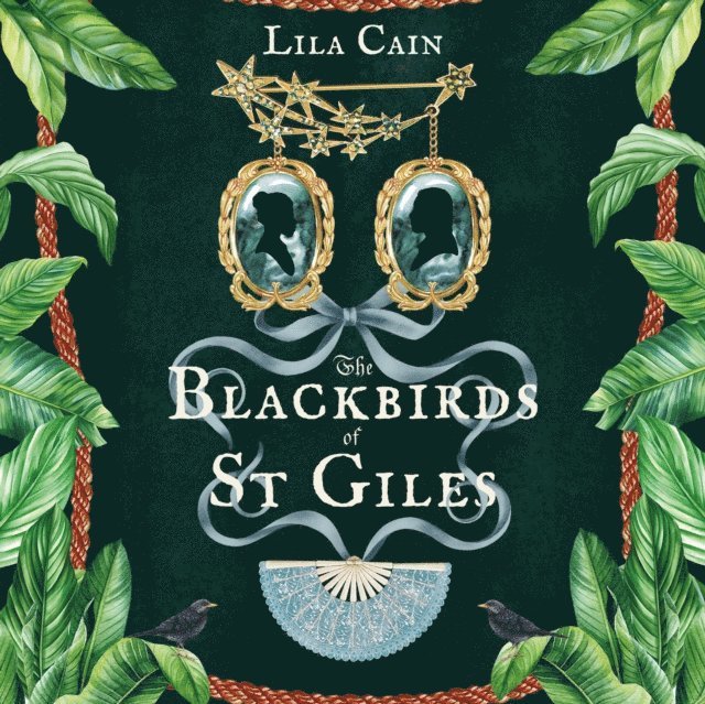 Lila Cain - Blackbirds of St Giles, Ljudbok