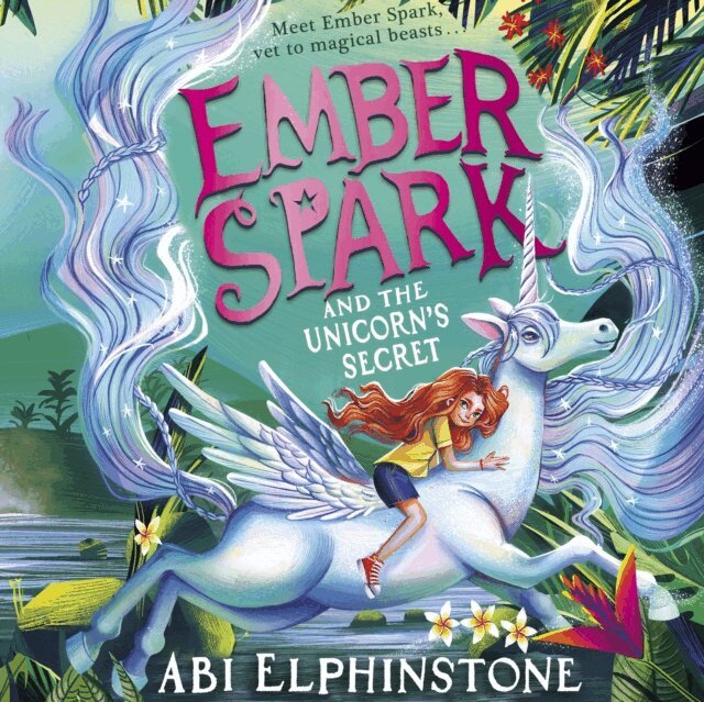 Abi Elphinstone - Ember Spark and the Unicorn's Secret, Ljudbok