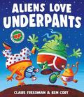 Aliens Love Underpants!