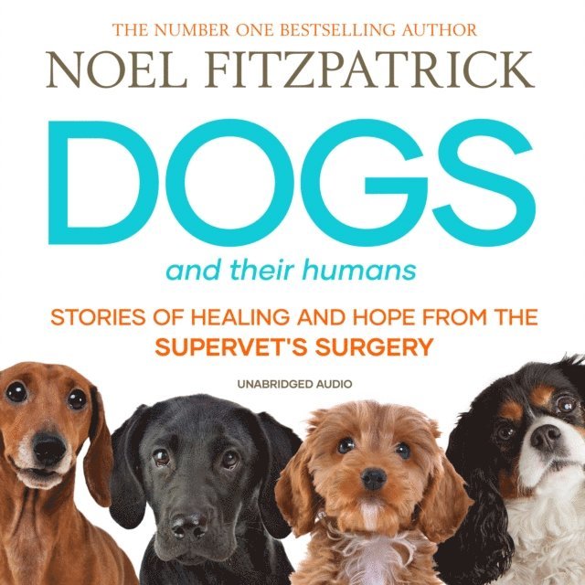 Noel Fitzpatrick - Dogs and Their Humans, Ljudbok