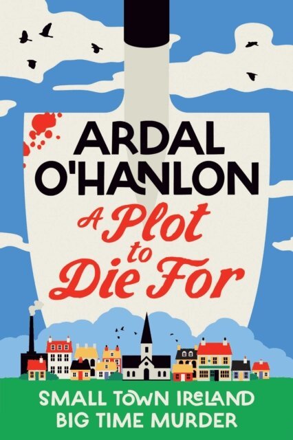 Ardal O'Hanlon - Plot to Die For, E-bok