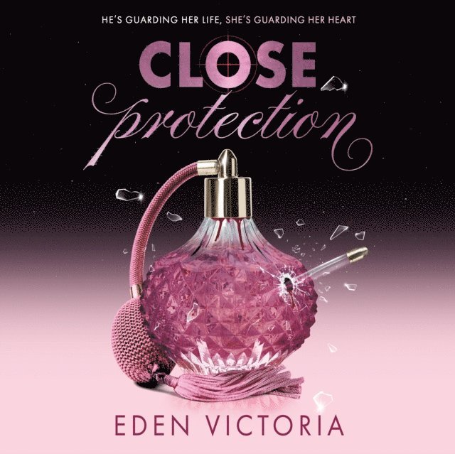 Eden Victoria - Close Protection, Ljudbok