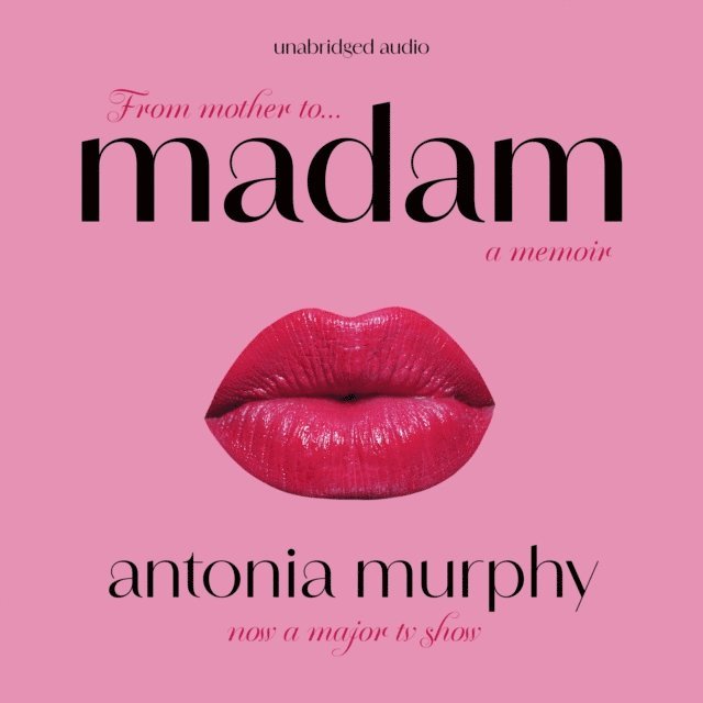 Antonia Murphy - Madam, Ljudbok
