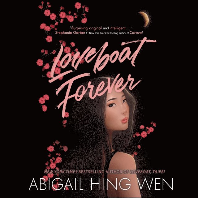 Abigail Hing Wen - Loveboat Forever, Ljudbok