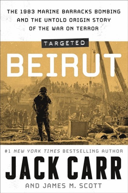 James M. Scott, Jack Carr - Targeted: Beirut, E-bok