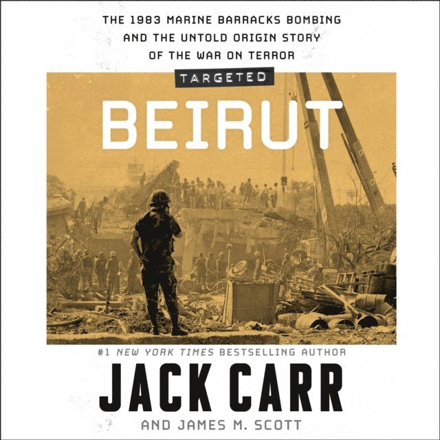 James M. Scott, Jack Carr - Targeted: Beirut, Ljudbok