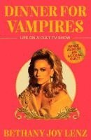 Dinner for Vampires av Bethany Joy Lenz