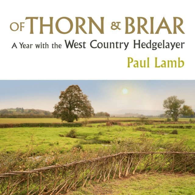 Paul Lamb - Of Thorn & Briar, Ljudbok