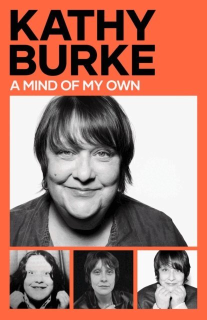 Kathy Burke - Mind of My Own, E-bok