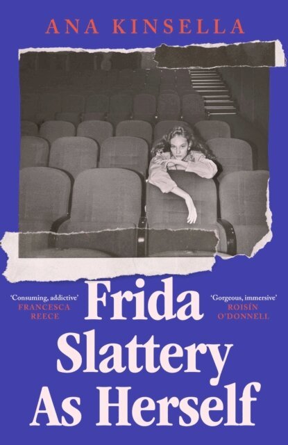 Ana Kinsella - Frida Slattery As Herself, E-bok