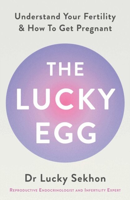 Dr Lucky Sekhon - Lucky Egg, E-bok