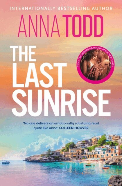 Anna Todd - Last Sunrise, E-bok
