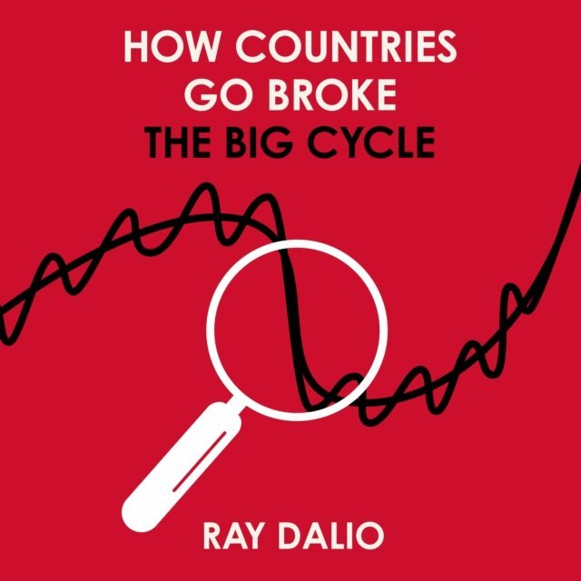 Ray Dalio - How Countries Go Broke, Ljudbok