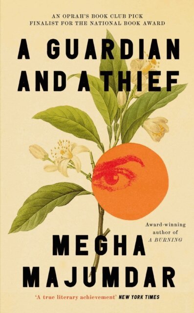 Megha Majumdar - Guardian and a Thief, E-bok