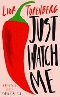 Lior Torenberg - Just Watch Me, Inbunden
