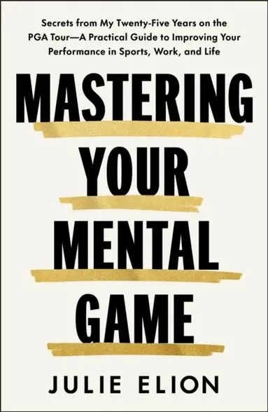 Mastering Your Mental Game