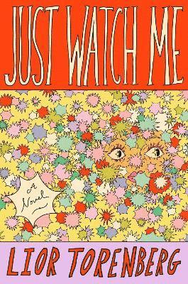Lior Torenberg - Just Watch Me, Häftad