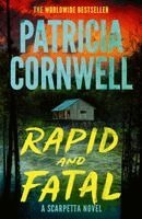 Patricia Cornwell - Rapid and Fatal, Inbunden. Tillgänglighet: Kommande