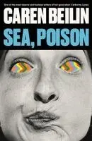 Caren Beilin - Sea, Poison, Häftad. Tillgänglighet: Lägg i varukorg