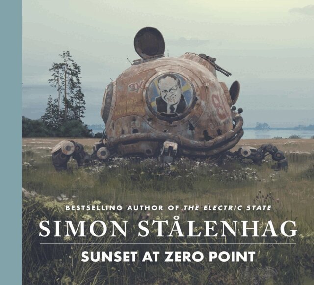 Simon Stalenhag - Sunset at Zero Point, E-bok