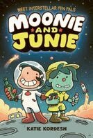 Katie Kordesh - Moonie and Junie: Interstellar Pen Pals, Häftad
