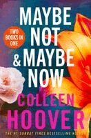 Colleen Hoover - Maybe Not / Maybe Now Bind-up, Häftad