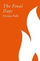 Svenja Falk - Final Days, Inbunden