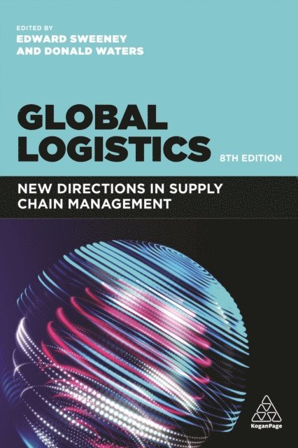 Edward Sweeney, Donald Waters - Global Logistics, E-bok