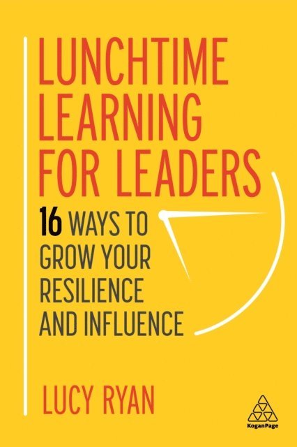 Lucy Ryan - Lunchtime Learning for Leaders, E-bok