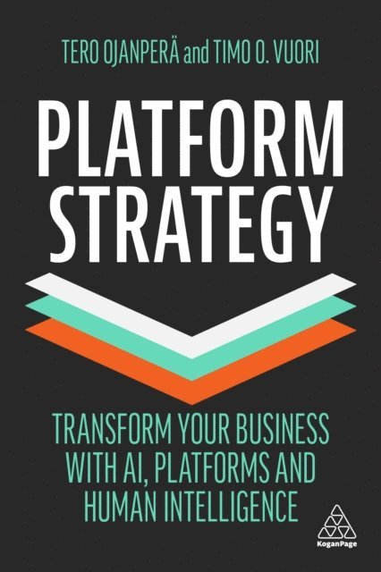 Tero Ojanperä, Timo O. Vuori - Platform Strategy, E-bok