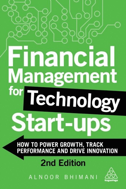 Alnoor Bhimani - Financial Management for Technology Start-Ups, E-bok