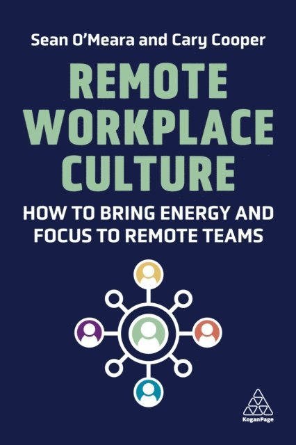 Sean O'Meara, Cary Cooper - Remote Workplace Culture, E-bok