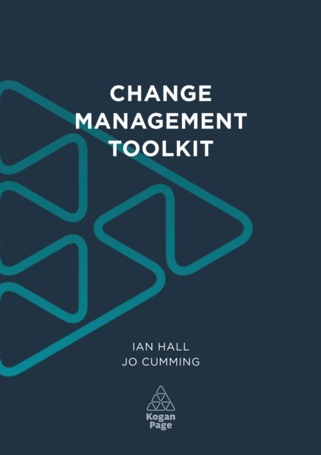 Ian Hall, Jo Cumming - Change Management Toolkit, E-bok