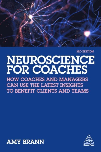 Amy Brann - Neuroscience for Coaches, E-bok
