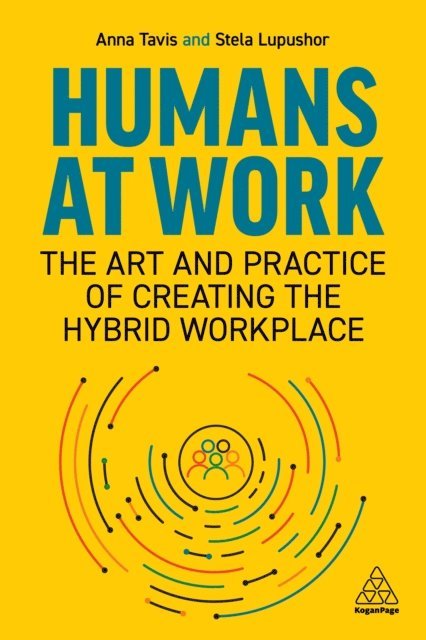Anna Tavis, Stela Lupushor - Humans at Work, E-bok
