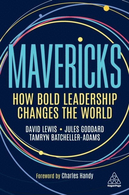 David Giles Lewis, Jules Goddard, Tamryn Batcheller-Adams - Mavericks, E-bok