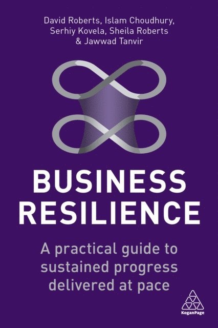 David Roberts, Islam Choudhury, Serhiy Kovela, Sheila Roberts, Jawwad Tanvir - Business Resilience, E-bok