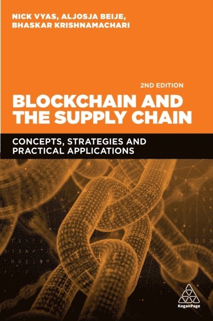 Nick Vyas, Aljosja Beije, Bhaskar Krishnamachari - Blockchain and the Supply Chain, E-bok