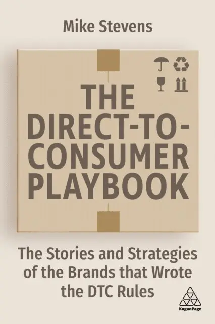 Mike Stevens - Direct to Consumer Playbook, E-bok. Tillgänglighet: Lägg i varukorg