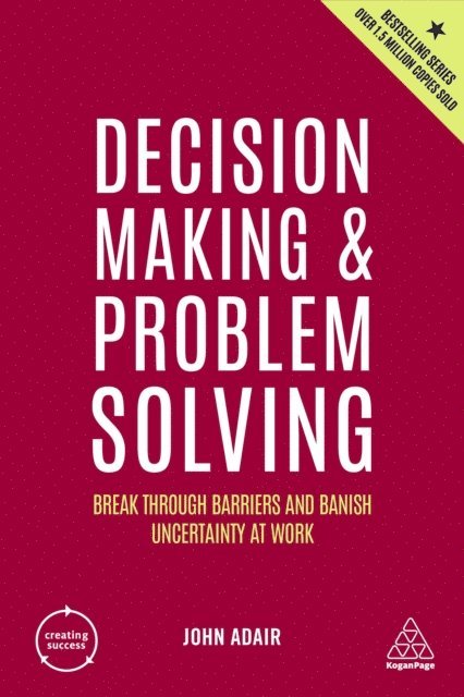 John Adair - Decision Making and Problem Solving, E-bok