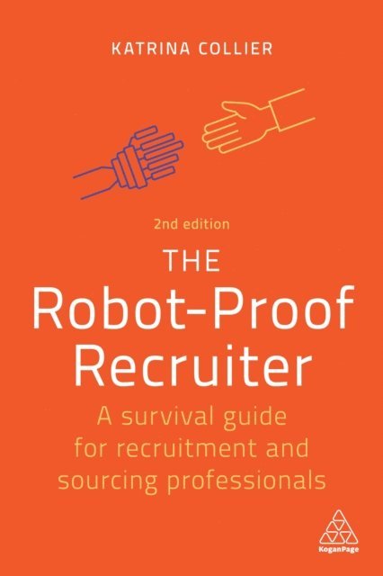 Katrina Collier - Robot-Proof Recruiter, E-bok. Tillgänglighet: Lägg i varukorg