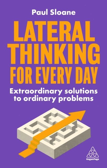 Paul Sloane - Lateral Thinking for Every Day, E-bok