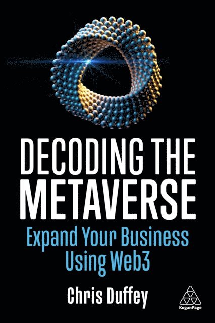 Chris Duffey - Decoding the Metaverse, E-bok