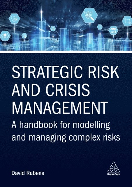 David Rubens - Strategic Risk and Crisis Management, E-bok