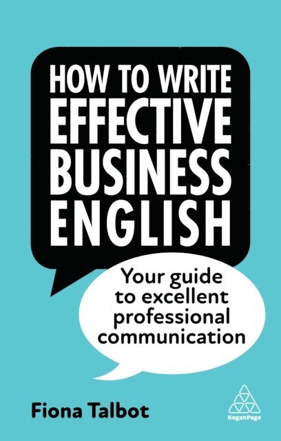 Fiona Talbot - How to Write Effective Business English, E-bok