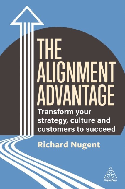 Richard Nugent - Alignment Advantage, E-bok