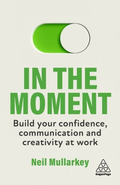 Neil Mullarkey - In the Moment, E-bok