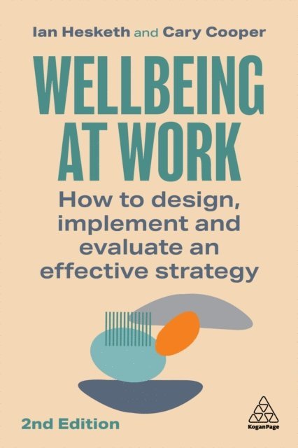 Ian Hesketh, Cary Cooper - Wellbeing at Work, E-bok