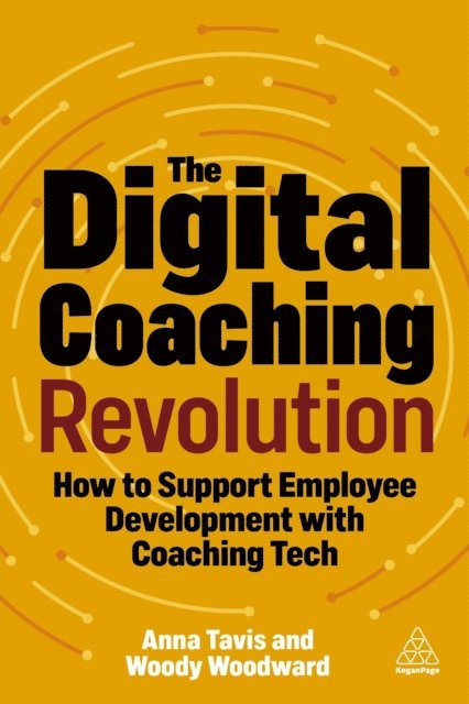 Anna Tavis, Woody Woodward - Digital Coaching Revolution, E-bok