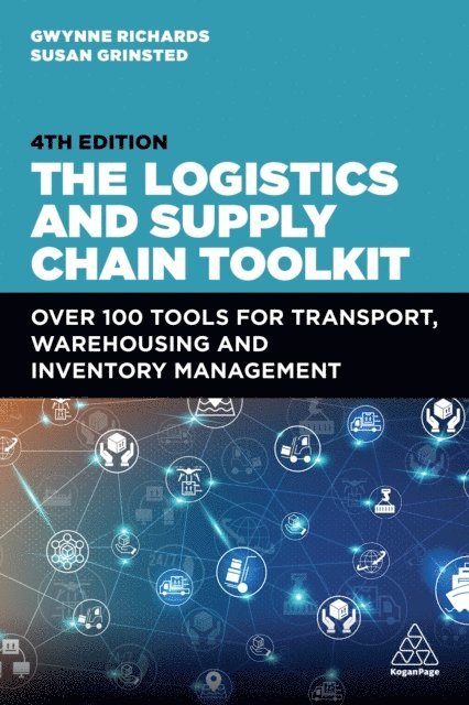 Gwynne Richards, Susan Grinsted - Logistics and Supply Chain Toolkit, E-bok
